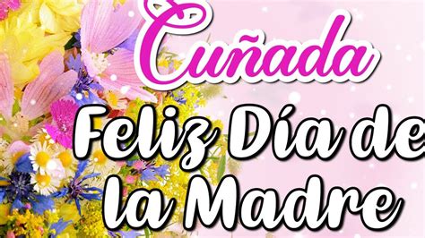 10 Frases Especiales para Mi Cuñada en el Día de la。